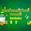 Juice Production Tycoon Remake
