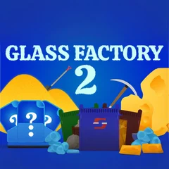 Glass Factory 2