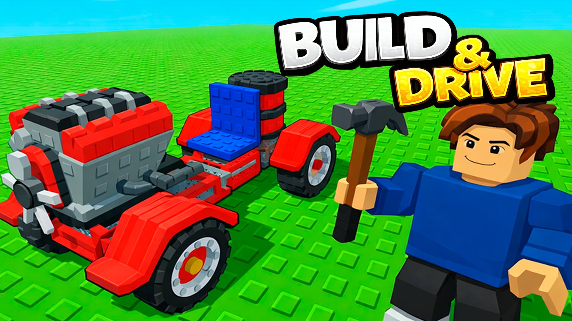 Build & Drive