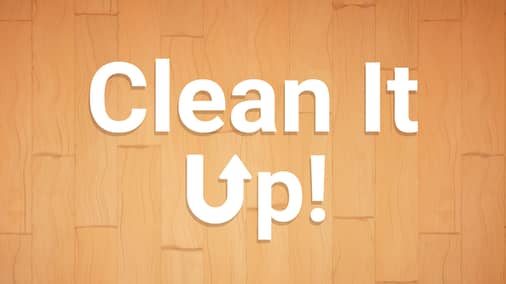 Clean It Up! Demo
