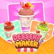 Dessert Maker