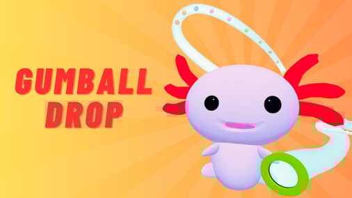 Gumball Drop
