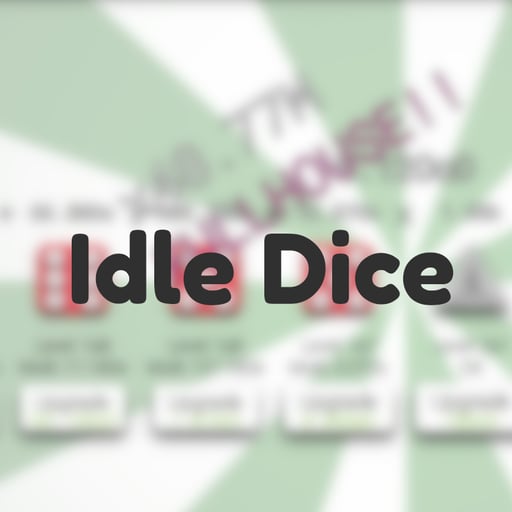 Idle Dice