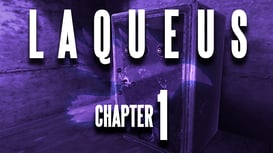 Laqueus Escape: Chapter I