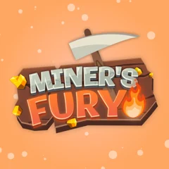 Miner's Fury!