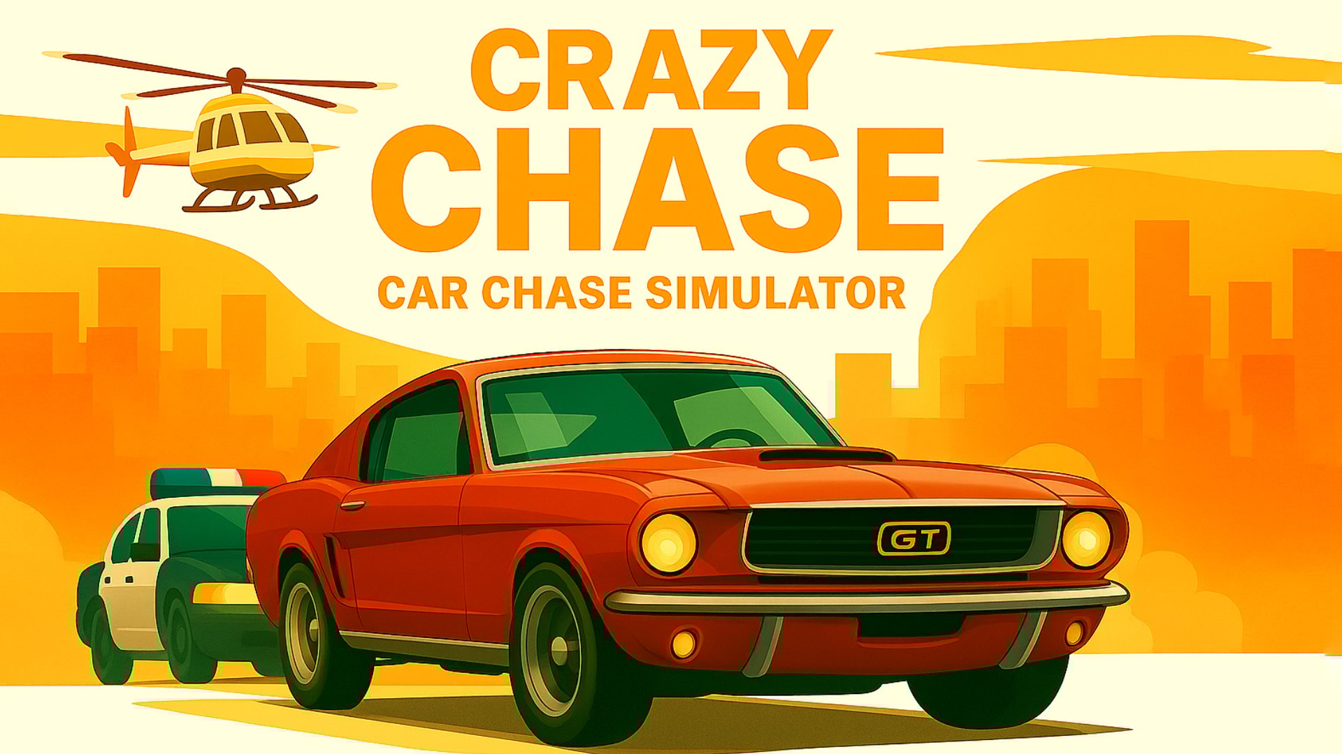 Play Crazy Chase - Car Chase Simulator - Recommended Game
