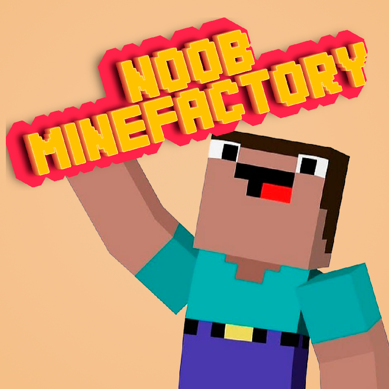 Noob MineFactory