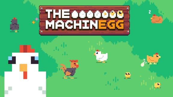 The MachinEGG