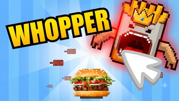 Whopper Clicker